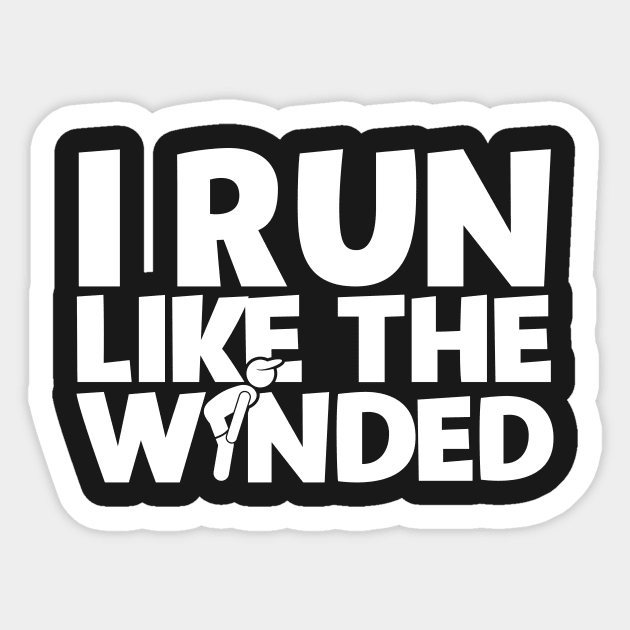 I Run Like The Winded Sticker by thingsandthings